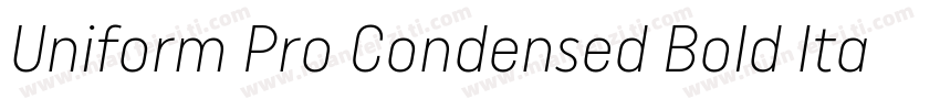 Uniform Pro Condensed Bold Italic字体转换